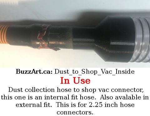 Dust collection hose to shop vac connector, this one is an internal fit hose.  Also avalable in external fit.  This is for 2.25 inch hose connectors.